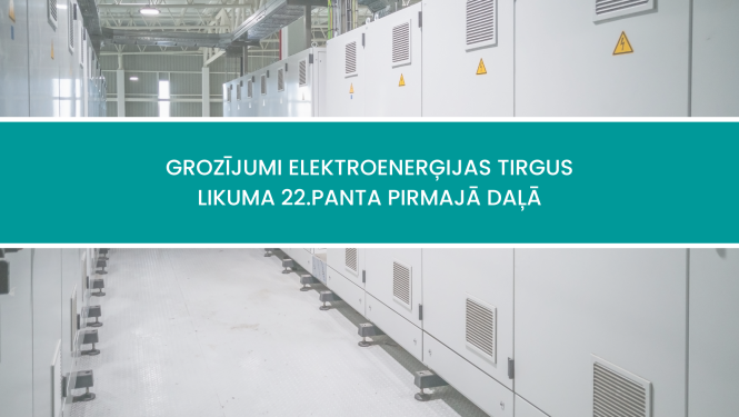 grozījumi Elektroenerģijas tirgus likuma 22.panta pirmajā daļā