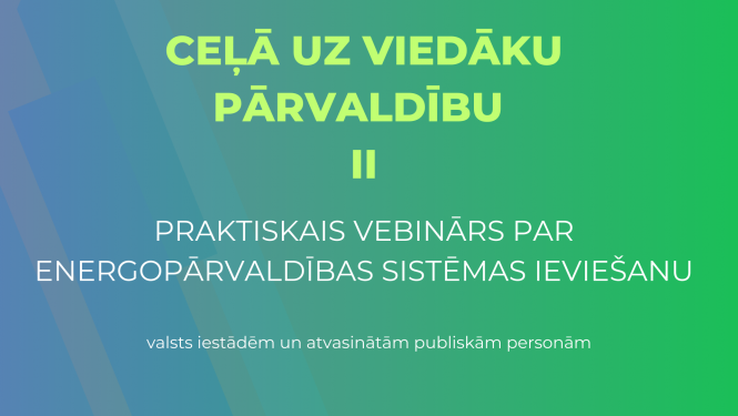 Praktiskais vebinārs par energopārvaldības sistēmas ieviešanu