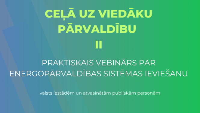 Praktiskais vebinārs par energopārvaldības sistēmas ieviešanu