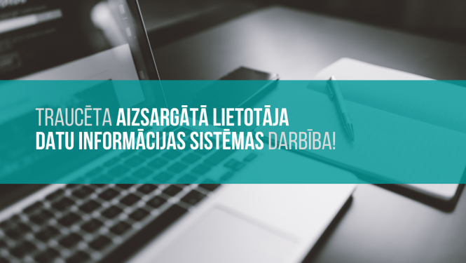 Informatīvs paziņojums par problēmām sistēmā