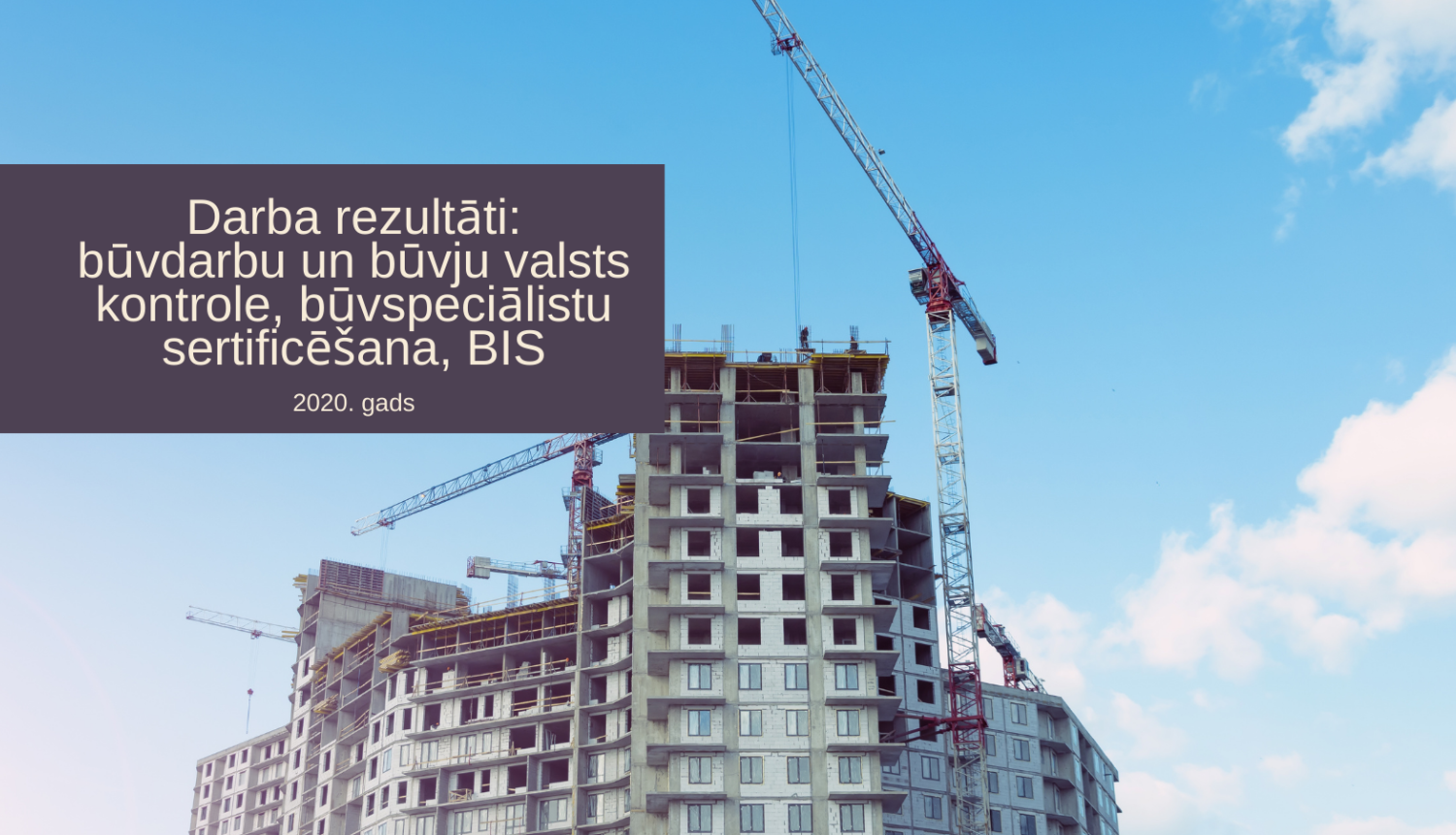 Ēka būvniecības procesā