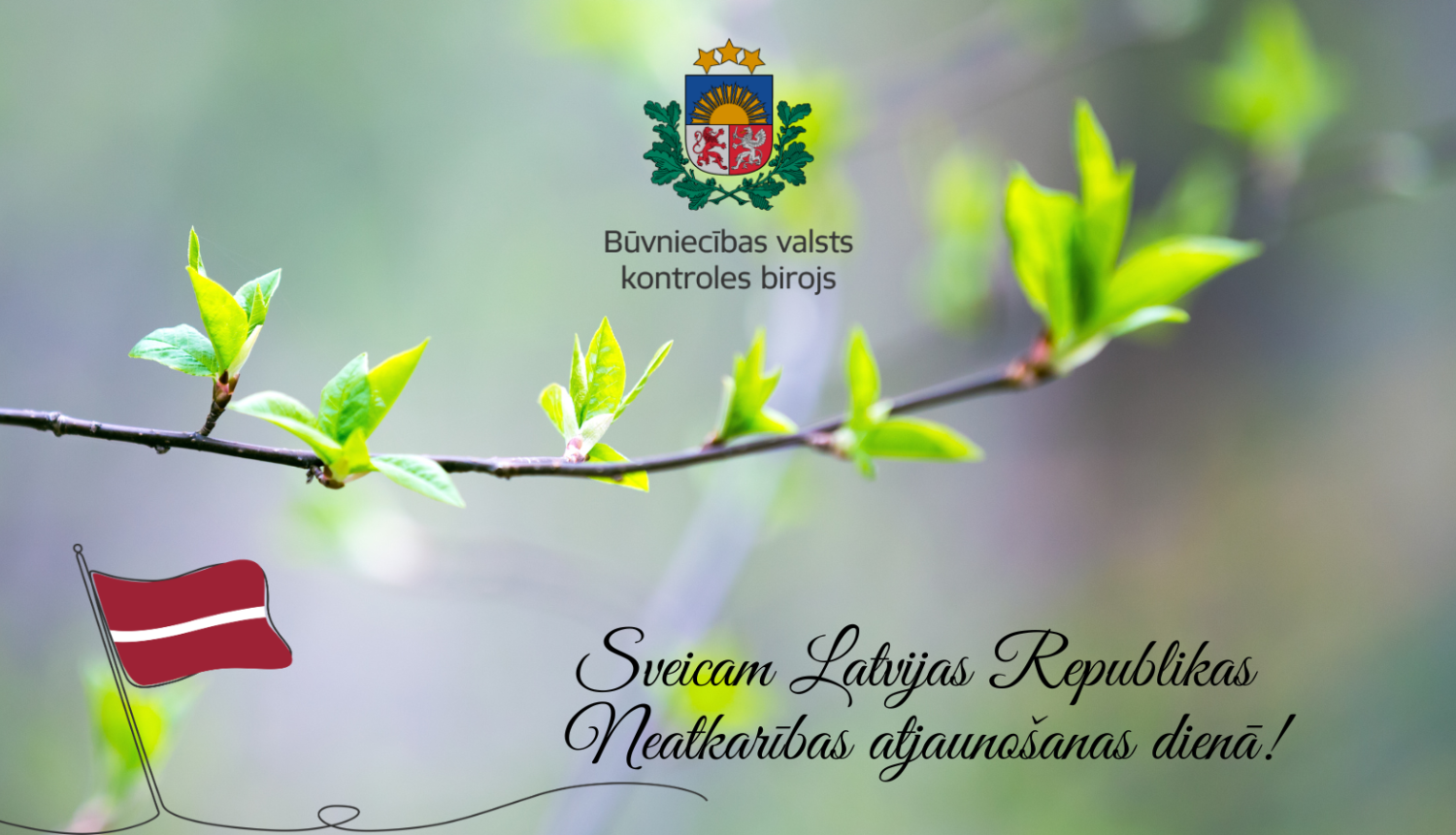 Sveicam Latvijas Republikas Neatkarības atjaunošanas dienā!