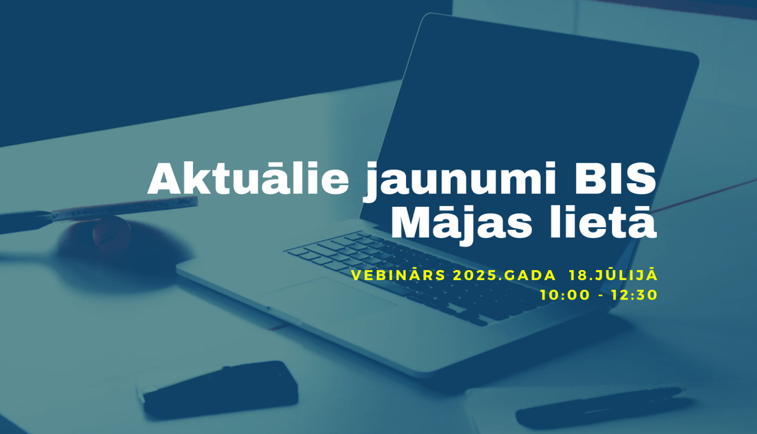 BIS vebinars majas lieta