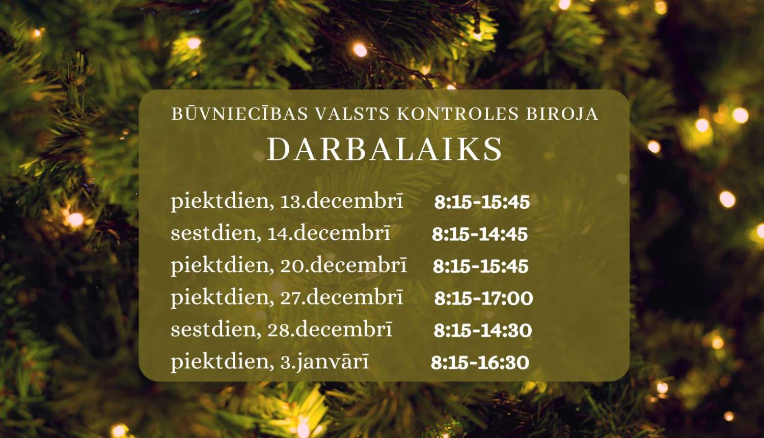 Iestādes darbalaiks svētku nedēļās