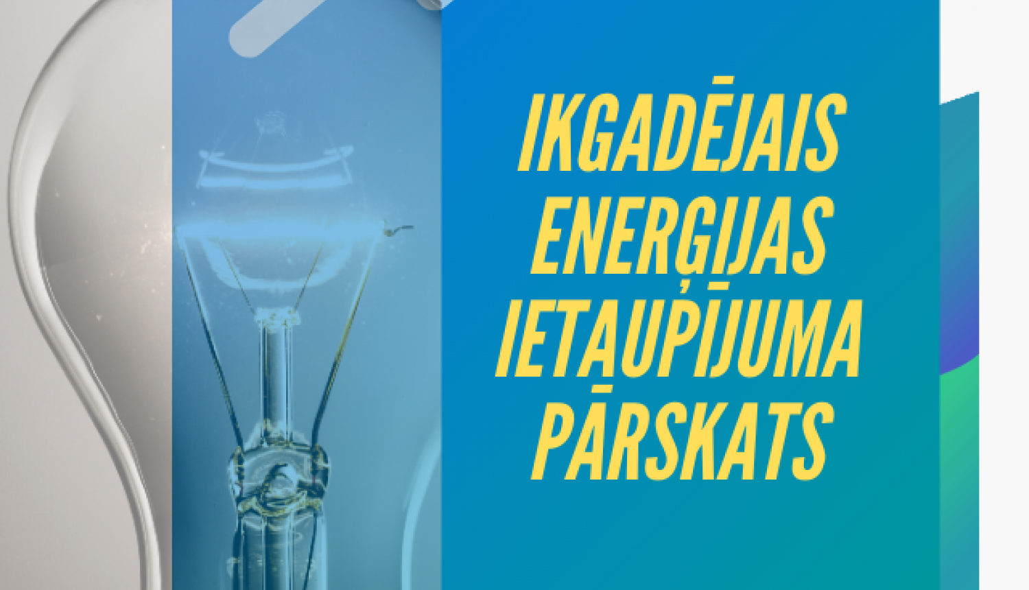 Ilustratīvs attēls ar uzrakstu Ikgadējais enerģijas ietaupījuma pārskats