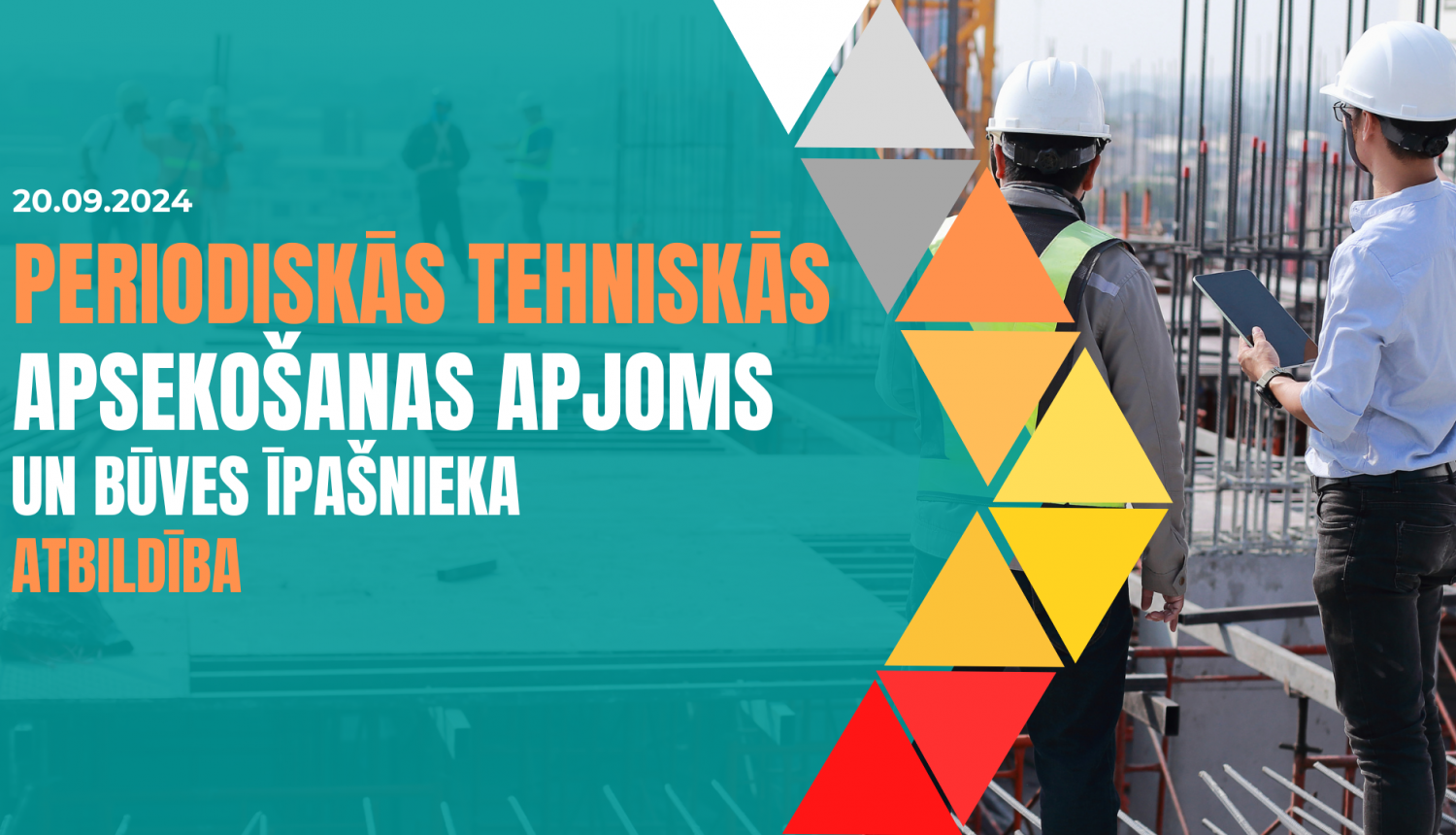 periodiskas-tehniskas-apsekosanas-apjoms-un-buves-ipasnieka-atbildiba_0.png