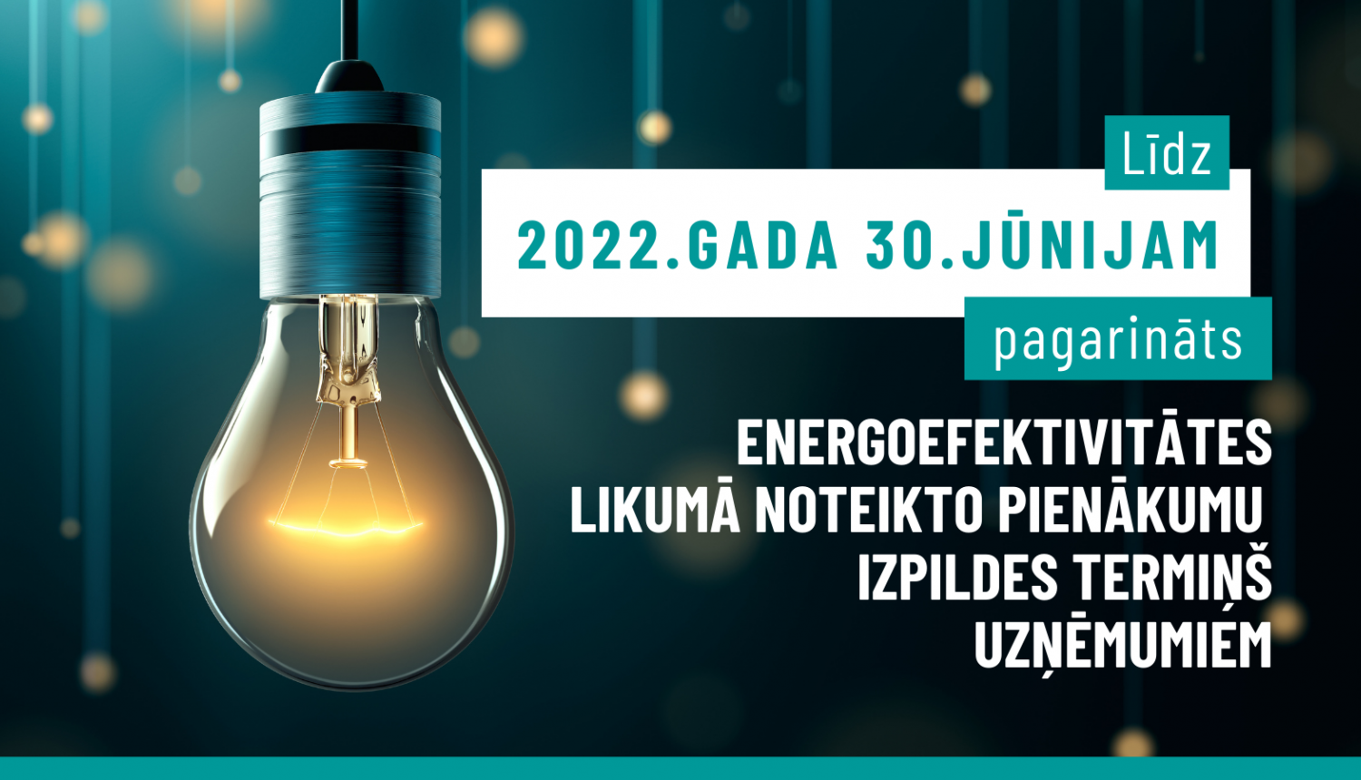 Līdz 2022.gada 30.jūnijam pagarināts energodokumentu iesniegšanas termiņš