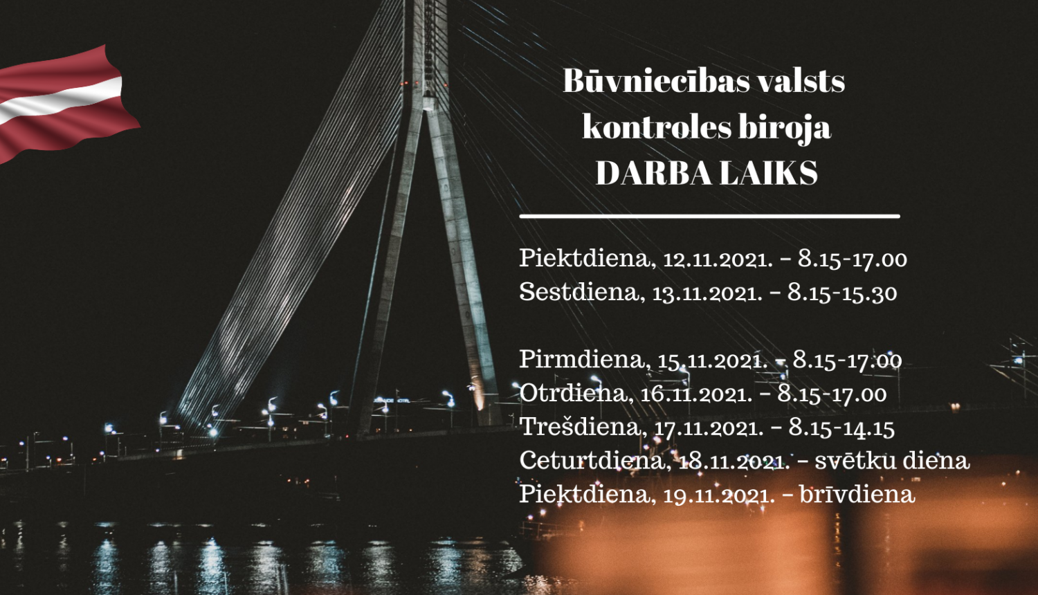 Attēls ar uz tā redzamu BVKB darba laiku novembra svētku nedēļās